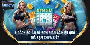5 Cách Soi Lô Đề Đơn Giản Và Hiệu Quả Mà Bạn Chưa Biết