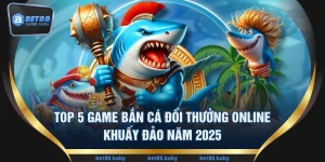 Top 5 Game Bắn Cá Đổi Thưởng Online Khuấy Đảo Năm 2025